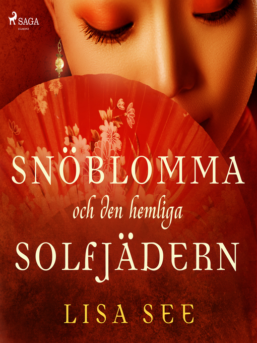 Title details for Snöblomma och den hemliga solfjädern by Lisa See - Wait list